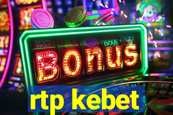 rtp kebet